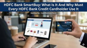 HDFC Bank SmartBuy What Is It And Why Must Every HDFC Bank Credit Cardholder Use It