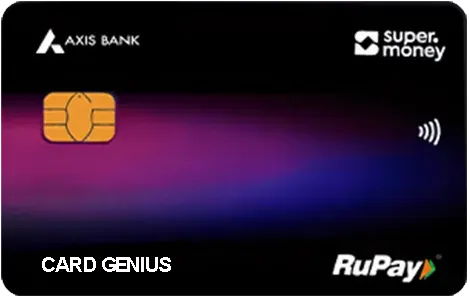 Axis Bank SUPERMONEY Rupay credit Card