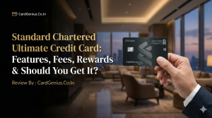 Standard Chartered Ultimate Credit Card: Features, Fees, Rewards & Should You Get It?