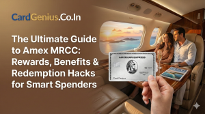 The Ultimate Guide to Amex MRCC Rewards, Benefits & Redemption Hacks for Smart Spenders